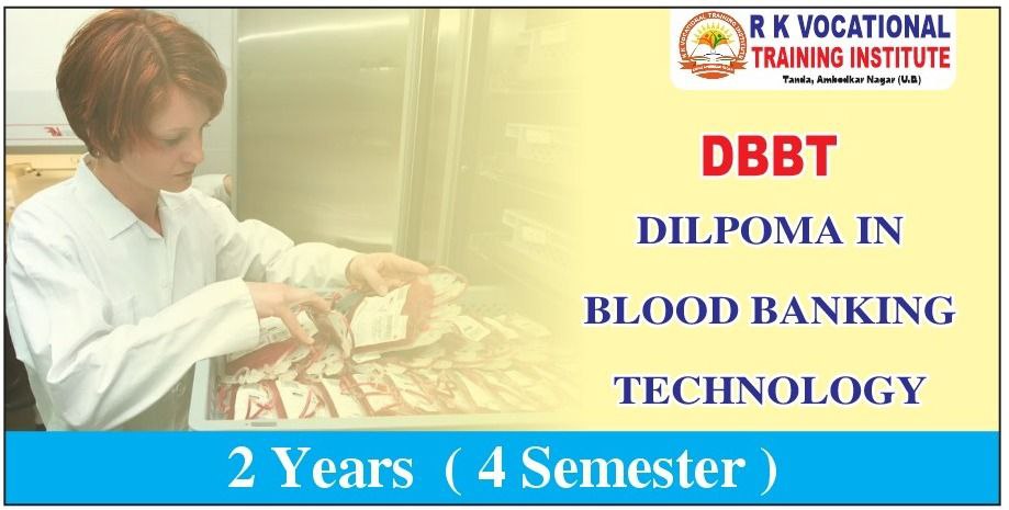 DIPLOMA IN BLOOD BANKING TECHNOLOGY