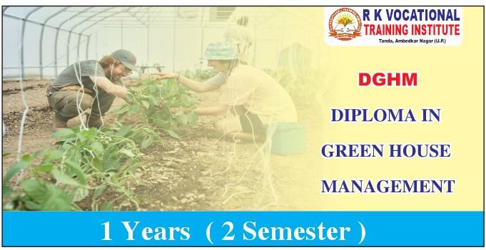 DIPLOMA IN GREEN HOUSE MANAGEMENT